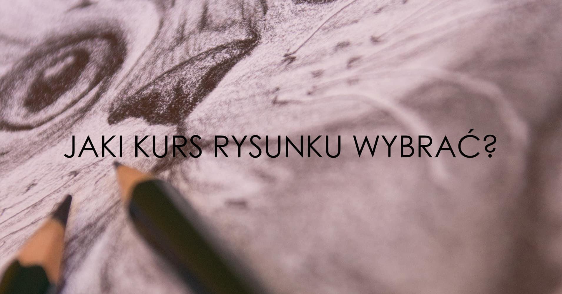 Jaki kurs rysunku wybrać?